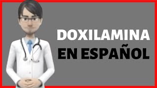 DOXILAMINA doxylamine review EN ESPAÑOL [upl. by Tallulah312]