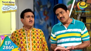 Taarak Mehta Ka Ooltah Chashmah  Episode 2860  Full Episode [upl. by Vernen]