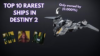 Top 10 Rarest Ships In Destiny 2 Lightfall [upl. by Jillayne]