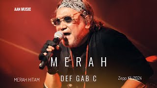 MERAH DEF GAB C DALAM MERAH HITAM  ZEPP KL 4k [upl. by Frodeen172]