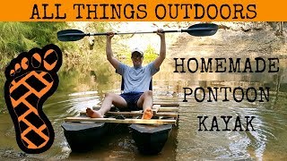 Homemade Pontoon Kayak [upl. by Raddatz]