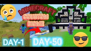 I SURVIVED 1 TO 50 DAYS IN MINECRAFT COUSTOM BIOME MOD WILL I WIN [upl. by Schuler]