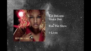 Kat DeLuna  Run The Show featuring Shaka Dee [upl. by Kallman]