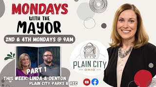 Monday with the Mayor – with Plain City Parks and Recreations Staff Part 1 [upl. by Asserac748]