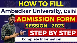 How to fill Dr BR Ambedkar University Delhi Admission form 2023  Step by Step  CUET 2023 [upl. by Kaila]