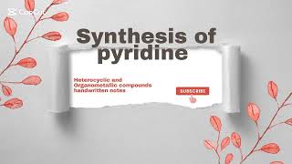 Synthesis of pyridine [upl. by Ahsinwad]