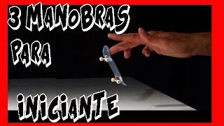 3 MANOBRAS FÁCIL PARA INICIANTE DO FINGERBOARD  CONFIRA [upl. by Narhet297]