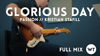 Glorious Day  Passion Kristian Stanfill  Full Mix cover [upl. by Oznole]