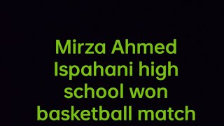 Mirza Ahmed Ispahani high school won the Basketball final 🥳🥳🥳 [upl. by Ryter851]