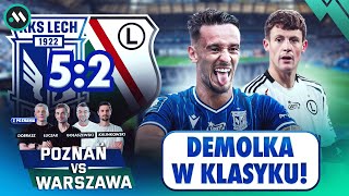 LECH  LEGIA 52 DEMOLKA W KLASYKU  POZNAŃ VS WARSZAWA WYDANIE SPECJALNE [upl. by Claud]