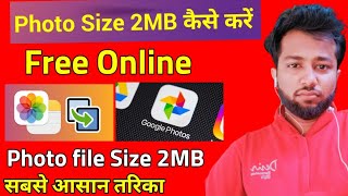 2mb photo size kaise kare  2mb photo size kaise Kare mobile se  Photo File Size [upl. by Eonak]