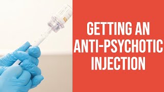 Getting an AntiPsychotic Injection for SchizophreniaSchizoaffective Disorder [upl. by Aciemaj376]