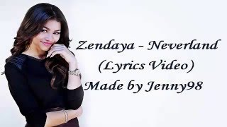 Zendaya  Neverland Lyrics [upl. by Mays304]