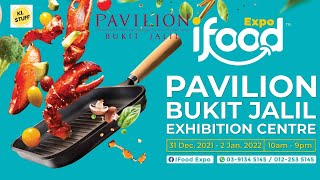 iFood Expo 2021  31 Dec 2021  02 Jan 2022  Pavilion Bukit Jalil [upl. by Medwin]