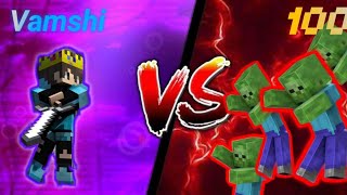 Vamshi Vs 100 Zombie minecraft Rook1e breathe Slow View [upl. by Aeila643]