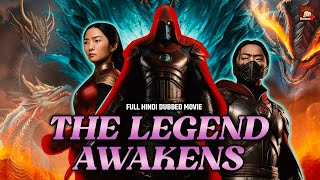 The Legend Awakens Hindi Dubbed Movie  Chinese Action Martial Arts Movie  Kung fu  Chinese Action [upl. by Latsyc]