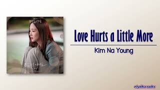 Kim Na Young – Love Hurts a Little More Forecasting Love and Weather OST Part 7 RomEng Lyric [upl. by Aciretahs]