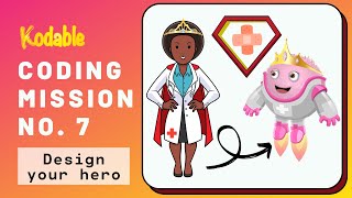 What Makes a Hero  Kodable Coding Mission No 7  Unplugged Coding Activity [upl. by Enaffit438]