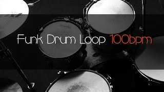 FUNK Drum Loop Practice Tool 100bpm [upl. by Maren]