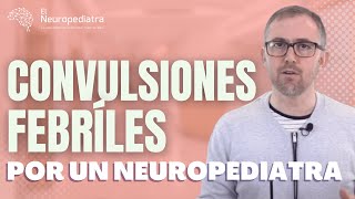 Convulsiones febriles TODO lo que necesitas saber [upl. by Kimura]