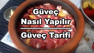 Güveç Nasıl Yapılır  Güveç Tarifi  Güveçte Et güveç [upl. by Ailin]