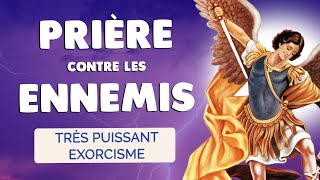 🙏 PRIÈRE contre les ENNEMIS 🙏 Très PUISSANT EXORCISME [upl. by Alusru]