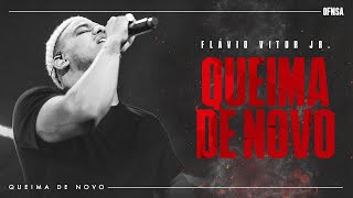 Queima de Novo  Flavio Vitor Jr Ao Vivo em São Paulo [upl. by Nicholl568]