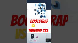 Which one to pick bootstrap or tailwindcss [upl. by Aicnom]