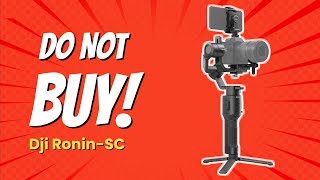 🚨 DONT BUY DJI RoninSC Before Watching THIS 🚫 10 Reasons [upl. by Budding]