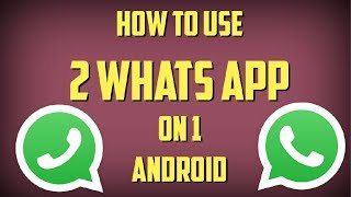 How TO INSTALL 2 WhatsApp in 1 ANDROID [upl. by Delanty964]