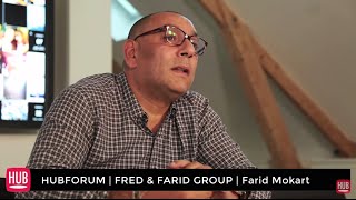 HUBFORUM  FRED amp FARID GROUP Farid Mokart [upl. by Nywra]