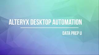 Alteryx Desktop Automation by Data Prep U [upl. by Collie298]