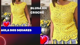 Blusa em crochê aula dos squares [upl. by Ellinehc]