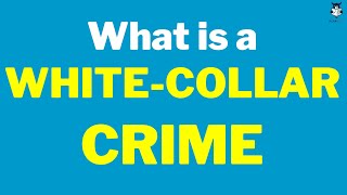 Whitecollar Crime Meaning  Meaning and Example of White Collar Crime [upl. by Hali]