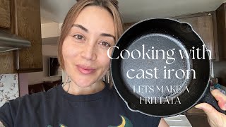 CAST IRON COOKING  Fritatta Recipe  COOKING WITH CAST IRON SERIES EPOSODE 1 [upl. by Neersan]