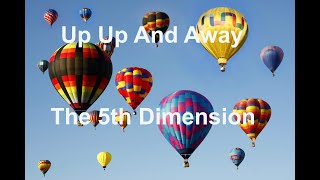 Up Up And Away  The 5th Dimension  with lyrics [upl. by Neneek]