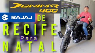 DOMINAR 400 BAJAJ De Recife para Natal dominar400 [upl. by Yniattirb]