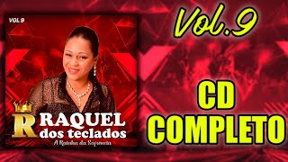 Raquel dos Teclados  Vol 9 CD COMPLETO [upl. by Jolene]