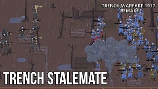 Trench Stalemate  Trench Warfare 1917 Remake [upl. by Essyla]