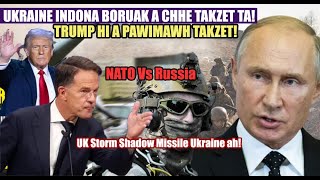 N Korea sipai an nuai darh e Ukraine War West ho chet dan Putina thinirna UK Storm Shadow Missile [upl. by Ag]