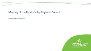 Meeting of the Hawkes Bay Regional Council  24th July 2024  Part 2 [upl. by Pegma]