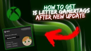 How to get 15 Letter  Character Gamertags after Xbox Updated Gamertag System [upl. by Leahcimnoj]