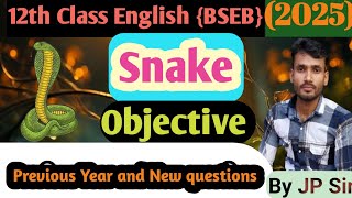 Snake Class 12th English Objective Questions Bihar Board 12th English Poetry Chapter9 By JP Sir [upl. by Arimihc]