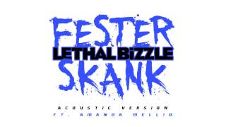 Lethal Bizzle ft Amanda Mellid  Fester Skank Acoustic [upl. by Placeeda]