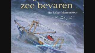 Psalm 65  Het Urker Mannenkoor Hallelujah  Official recording [upl. by Allenrad]