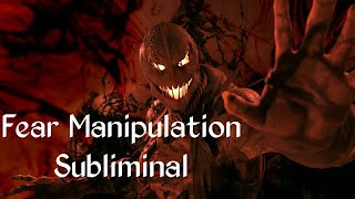 Fear Manipulation Subliminal [upl. by Chet]