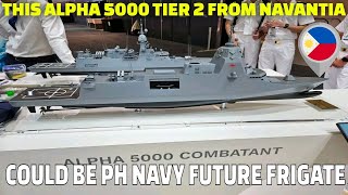 POTENTIAL FRIGATE FOR PHILIPPINE NAVY MADE BY NAVANTIA ALPHA 5000 TIER 2 ACQUISITION PROJECT [upl. by Aioj]