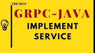 Implementing GRPC Service in Java [upl. by Calandria459]