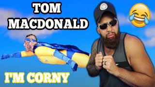 TOM MACDONALD  quotIm Cornyquot DISS REACTION [upl. by Pacian]