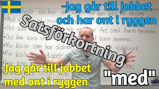 Använd quotmedquot till satsförkortning SFI [upl. by Ecirehs176]